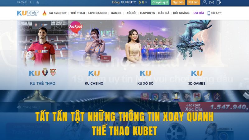 Tất Tần Tật Những Thông Tin Xoay Quanh Thể Thao Kubet